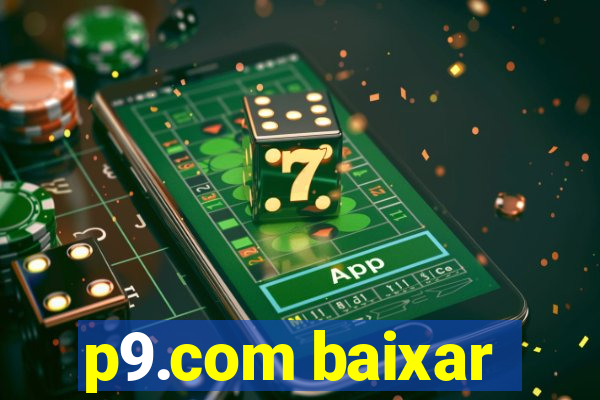 p9.com baixar